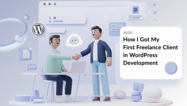 How I Got My First Freelance Client in WordPress Development